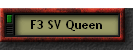 F3 SV Queen